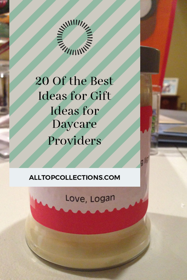 20-of-the-best-ideas-for-gift-ideas-for-daycare-providers-best